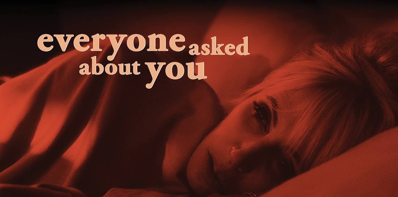 Everyone Asked About You (2025)