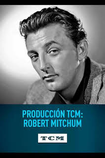 09:22: Selección TCM: Robert Mitchum | TCM | 10/13 2026