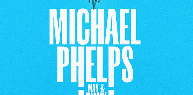 Michael Phelps: Man And Machine (2025)