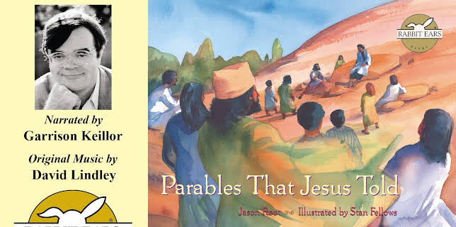 Parables That Jesus Told, Told by Garrison Keillor with Music by David Lindley