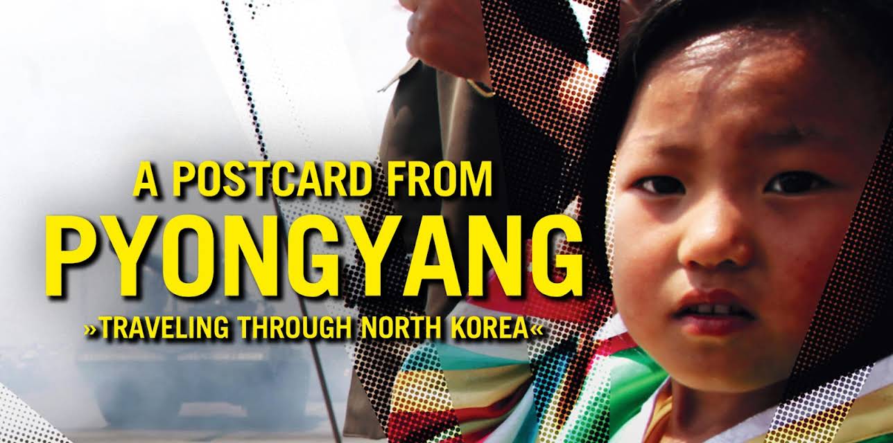 A Postcard from Pyongyang - Traveling through North Korea (2019)