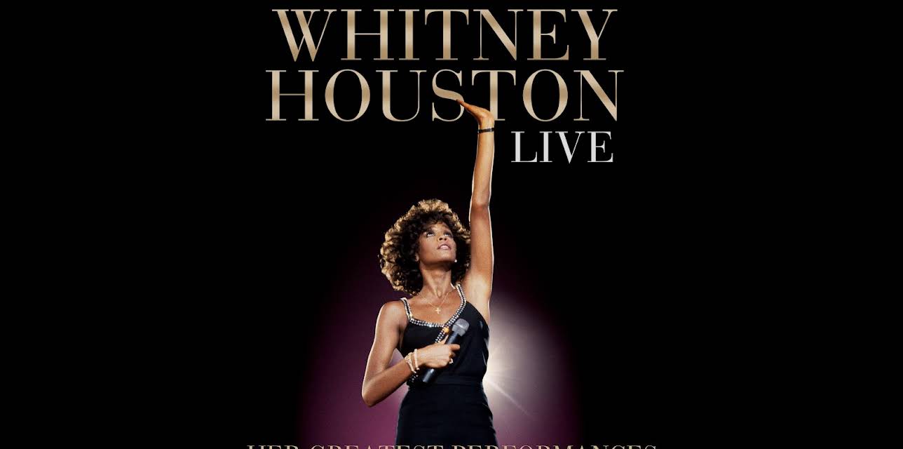Whitney Houston Live: Her Greatest Performances (2014)