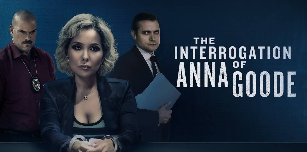 The Interrogation of Anna Goode (2025)
