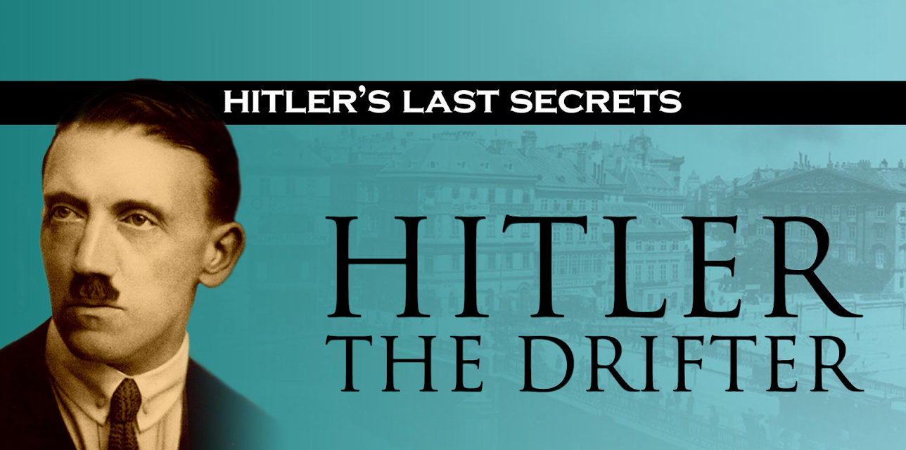 Hitler's Last Secrets: Hitler the Drifter (2015)