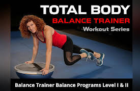 Total Body Balance Trainer Workout Series: Balance Trainer Balance Programs