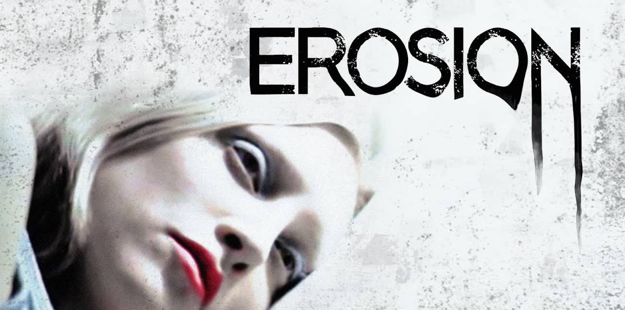 Erosion (2005)