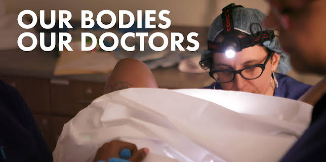 Our Bodies Our Doctors (2019)
