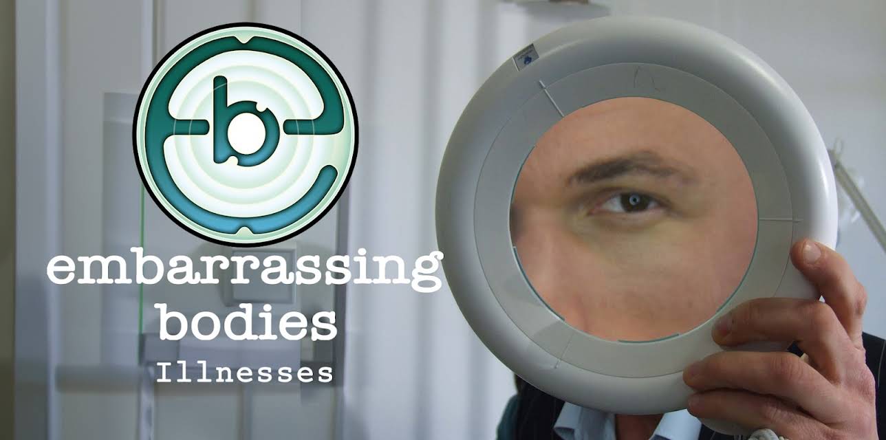 Embarrassing Bodies: Illnesses