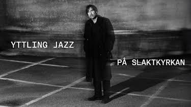 13:00: Yttling Jazz på Slaktkyrkan | SVT2 | 9/14 2026