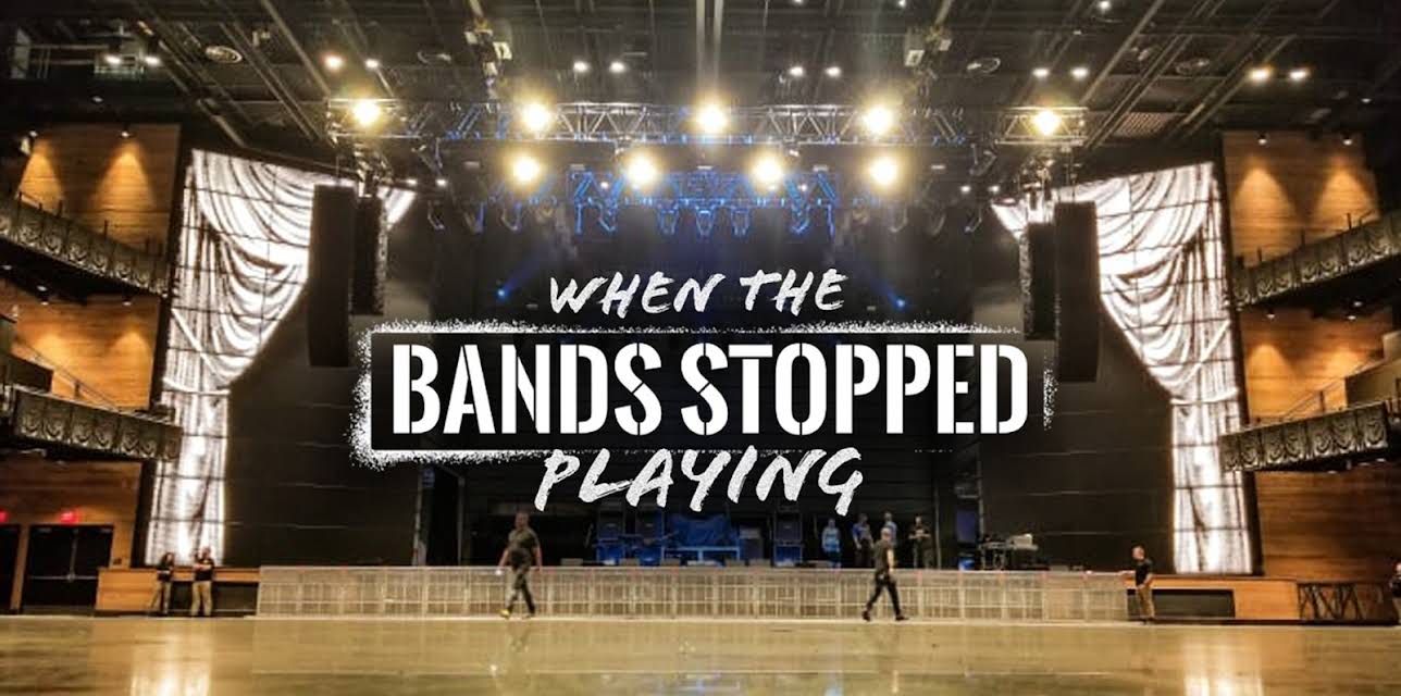 When the Bands Stopped Playing (2021)