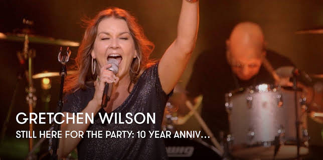 Gretchen Wilson - Still Here for the Party: 10 Year Anniversary Concert (2014)