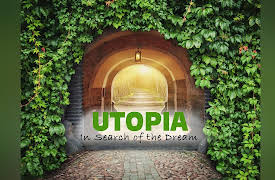 Utopia: In Search of the Dream: Blueprints for Better
