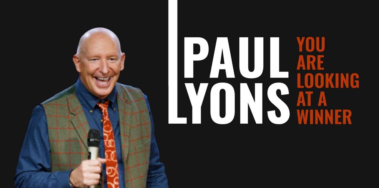 Paul Lyons: You Are Looking at a Winner (2021)