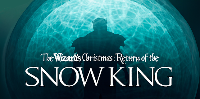 The Wizard's Christmas: Return of the Snow King (2016)