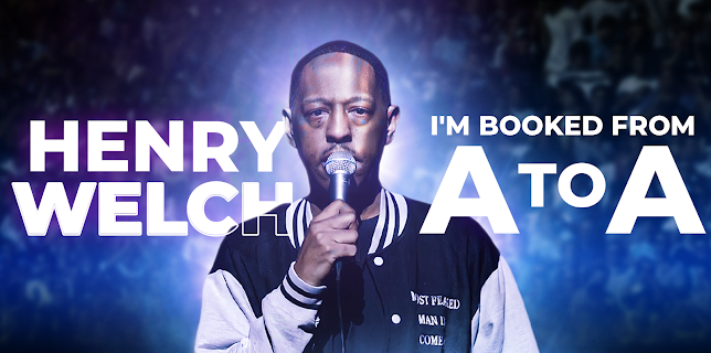 Henry Welch: I'm Booked From A to A (2022)