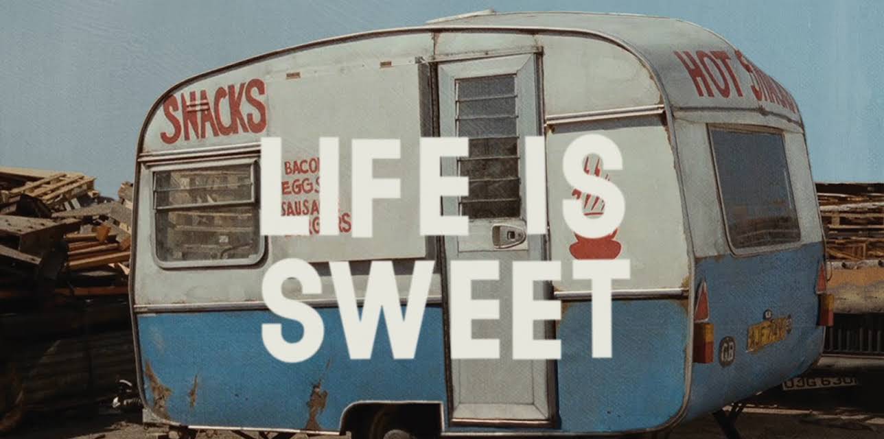 Life Is Sweet (1991)