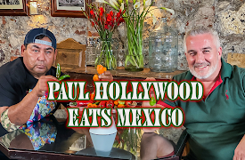 Paul Hollywood Eats Mexico: Episode 1