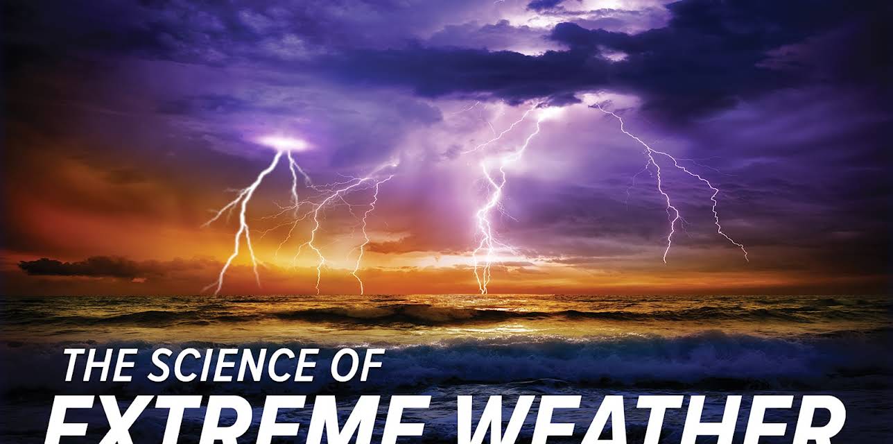 The Science of Extreme Weather