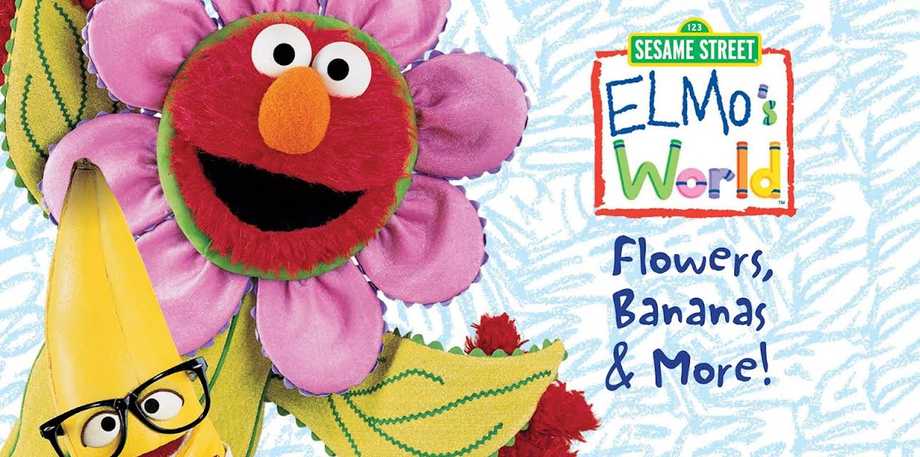 Elmo World: Flowers, Bananas & More! (2000) (2010)
