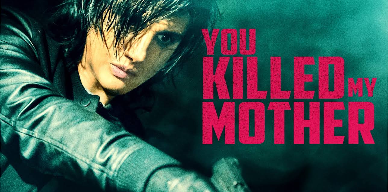 You Killed My Mother (2017)