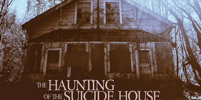 The Haunting of The Suicide House (2019)