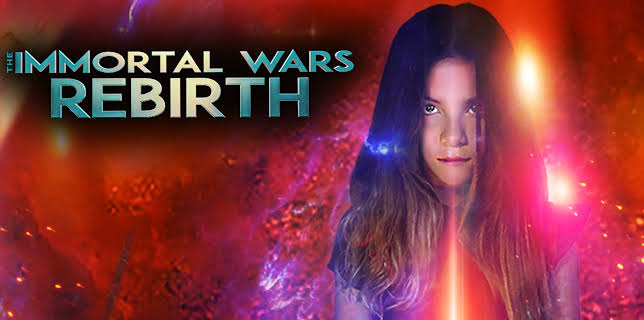 The Immortal Wars: Rebirth (2020)