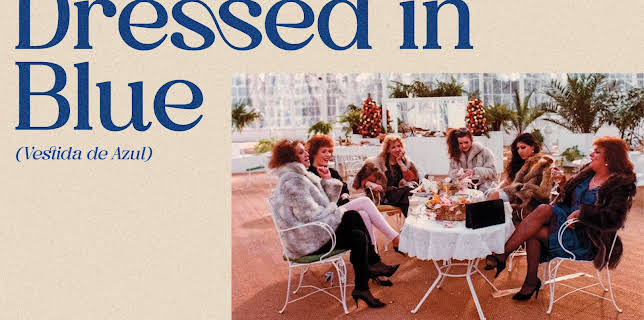 Dressed In Blue (Vestida de Azul) (2023)