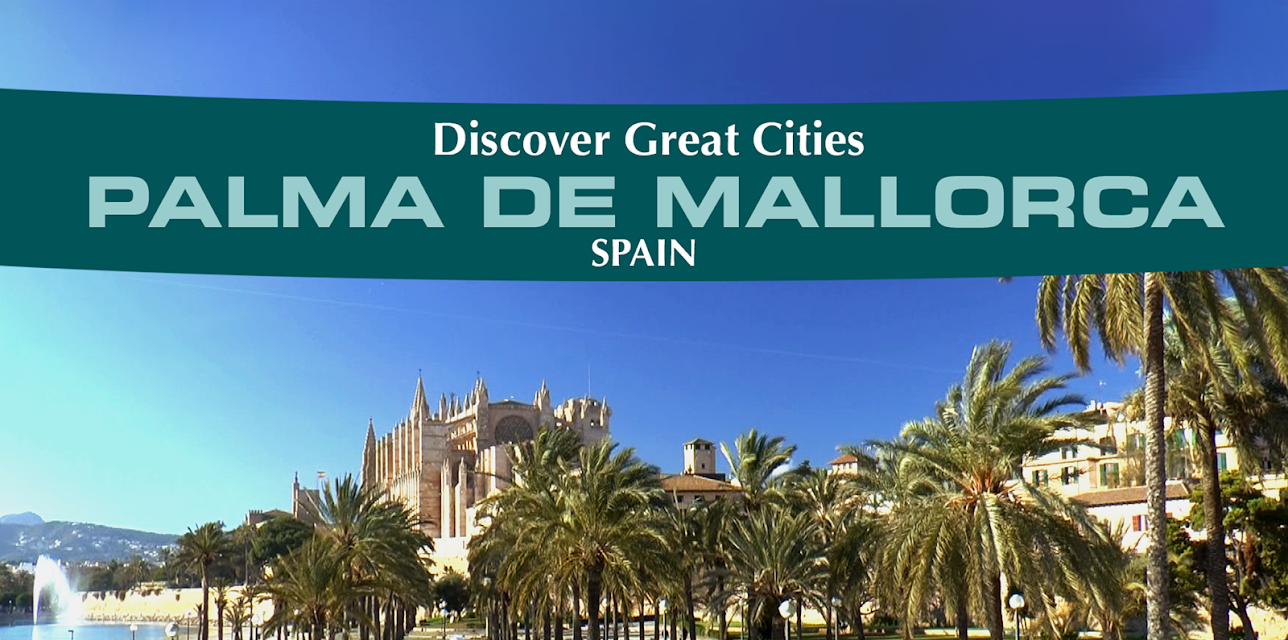 Discover Great Cities - Palma de Mallorca