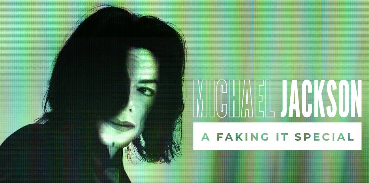 Faking It: Michael Jackson