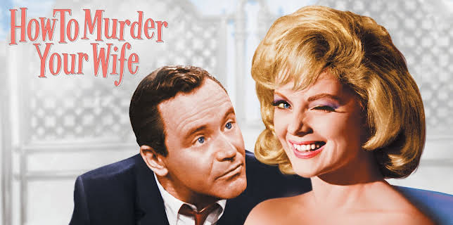 How To Murder Your Wife (1965)