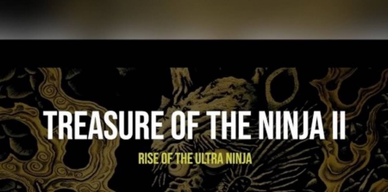 Treasure of the Ninja 2 (2022)