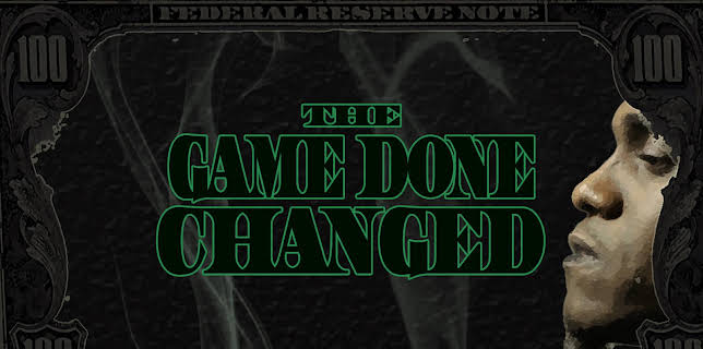 The Game Done Changed (2017)