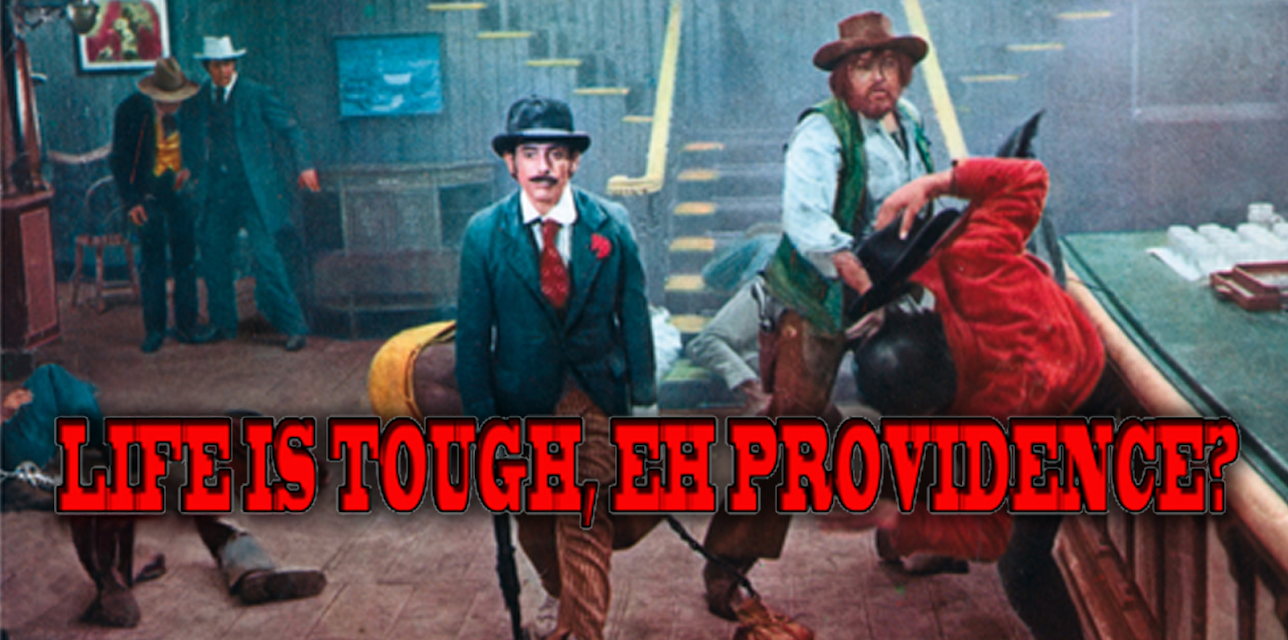 Life Is Tough, Eh Providence? (1972)