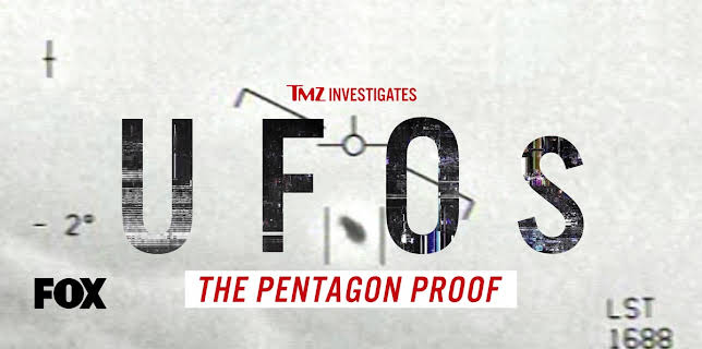 TMZ Investigates: UFOs: The Pentagon Proof
