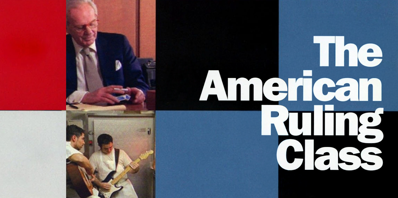 The American Ruling Class (2007)