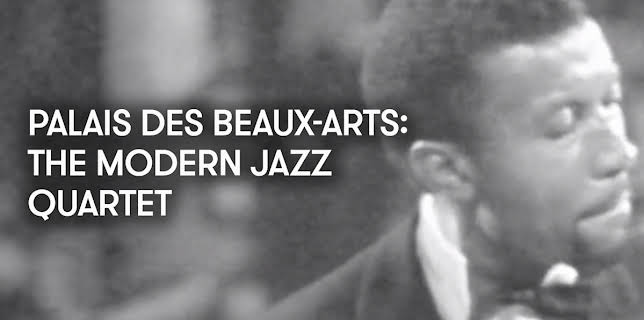 Palais des Beaux-Arts: The Modern Jazz Quartet (1961)