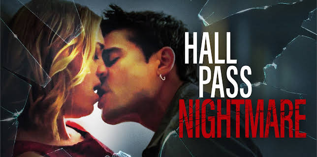 Hall Pass Nightmare (2022)