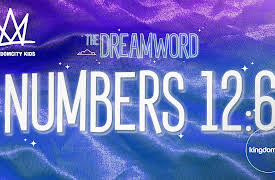 Kingdomcity Kids: THE DREAMWORD | 06 | NUMBERS 12:6