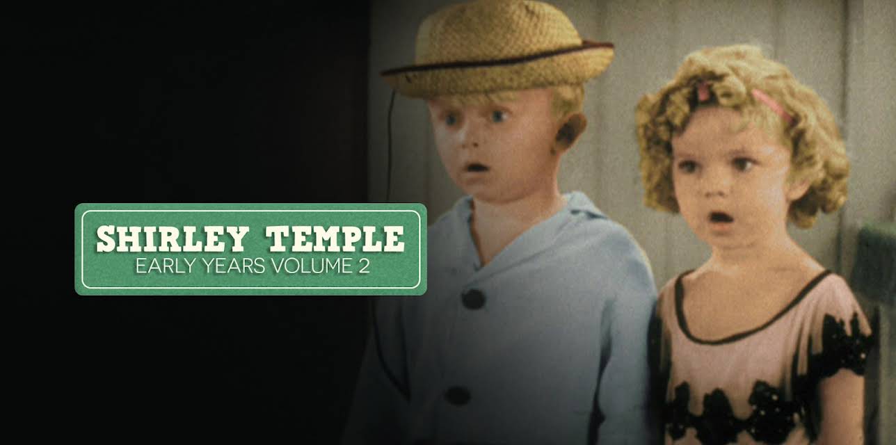 Shirley Temple Early Years Volume 2 (1932)