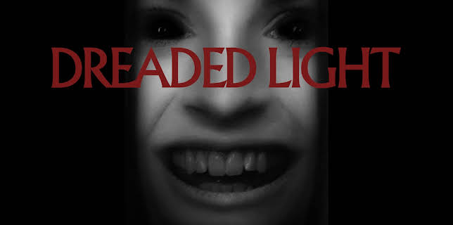 Dreaded Light (2022)