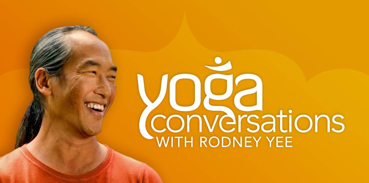 Yoga Conversations with Rodney Yee