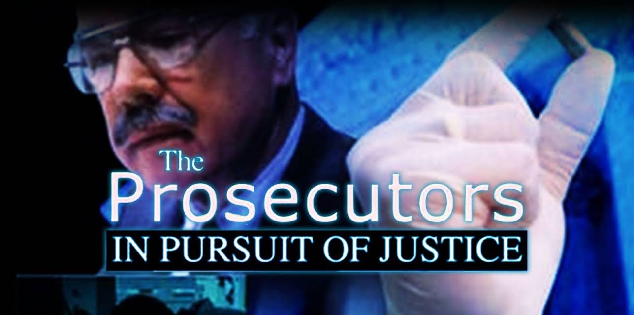 The Prosecutors in Pursuit of Justice