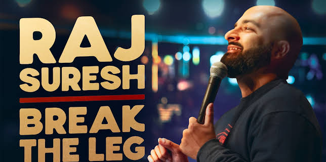 Raj Suresh: Break the Leg (2023)