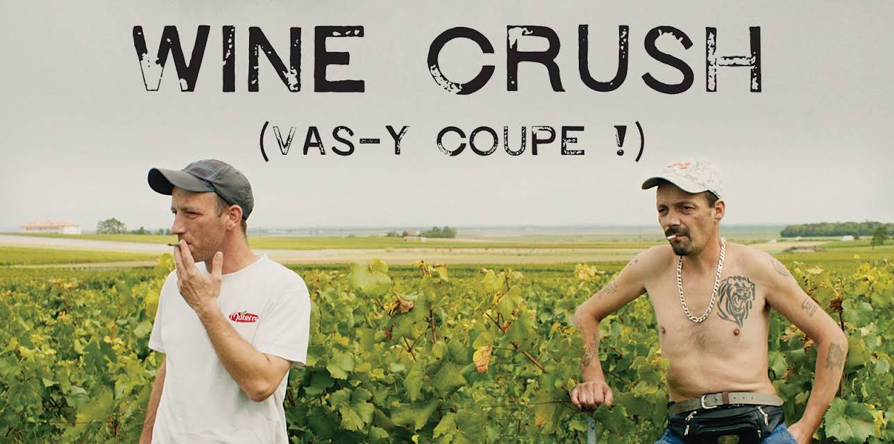 Wine Crush (Vas-y Coupe!) (2020)