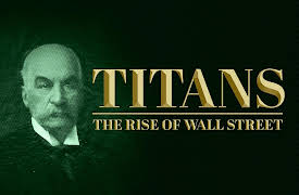 Titans: The Rise Of Wall Street: Episode 1