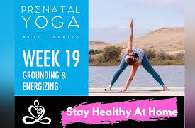 Prenatal Yoga Videos: Week 19- Prenatal Yoga Series - Grounding and Energizing