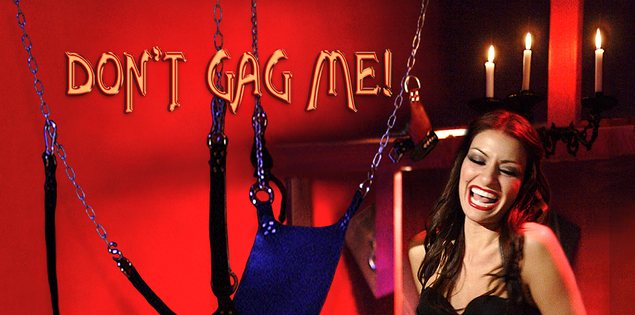 Don't Gag Me! (2007)