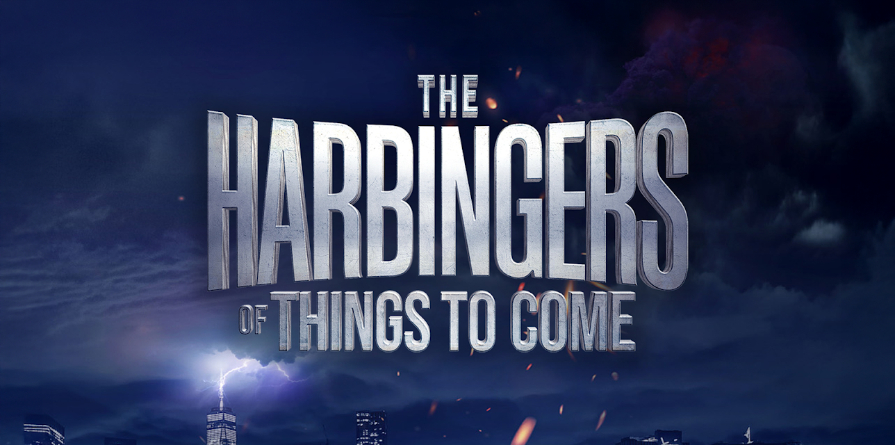 The Harbingers of Things to Come (2022)