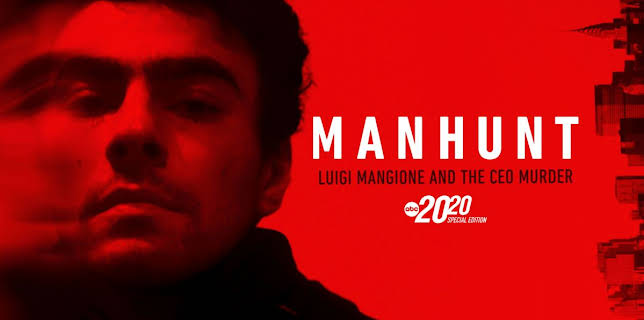 Manhunt: Luigi Mangione and the CEO Murder -- A Special Edition