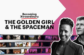 Becoming Xtraordinary: The Golden Girl (Kelly Holmes) and The Spaceman (Tim Peake)